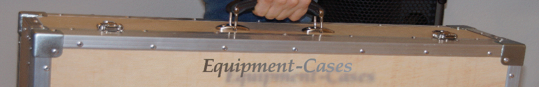 Equipment-Cases